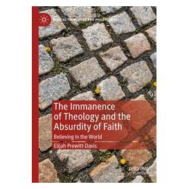 Umbreit The Immanence of Theology and the Absurdity of Faith (Englisch, Softcover, Elijah Prewitt-Davis) (74669438)