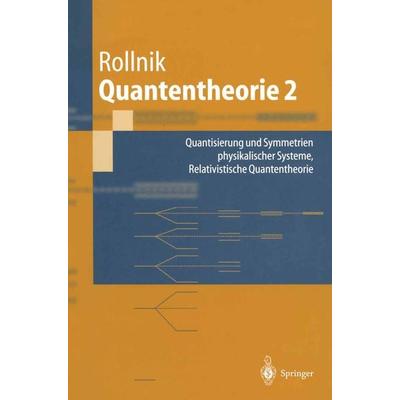 Quantentheorie 2, Taschenbuch von Horst Rollnik, Springer Berlin, 978-3-540-43717-8
