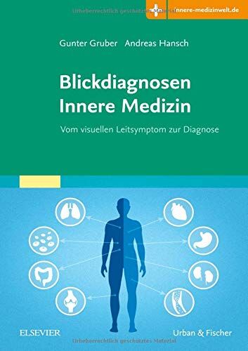 Gunter Gruber - Blickdiagnosen Innere Medizin: Vom visuellen Leitsymptom zur Diagnose Mit Zugang zur Medizinwelt - Preis vom 09.10.2026 07:28:09 h
