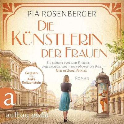 Die Künstlerin der Frauen - Pia Rosenberger, Audio, 9783961056897