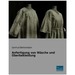 Anfertigung von Wäsche und Oberbekleidung, Ratgeber von Gertrud Behrendsen