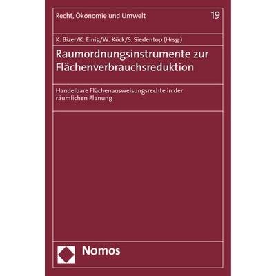 Raumordnungsinstrumente zur Flächenverbrauchsreduktion, Taschenbuch von , Nomos, 978-3-8329-6291-3