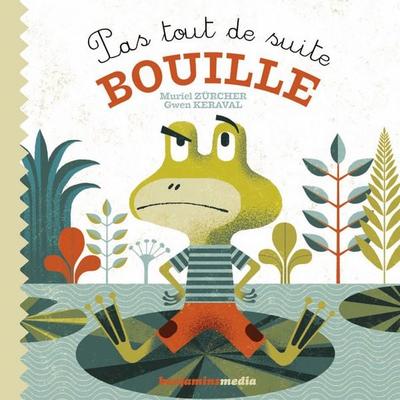 Pas tout de suite bouille - Muriel Zürcher, Audio, 9782375151204