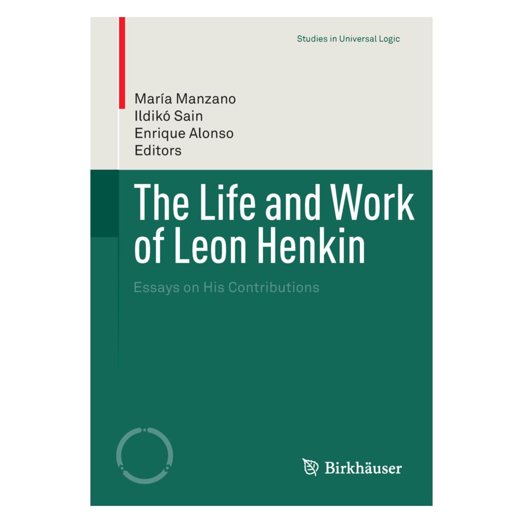 Springer The Life and Work of Leon Henkin (Englisch, Softcover, Enrique Alonso, Ildikó Sain, María Manzano) (55558776)
