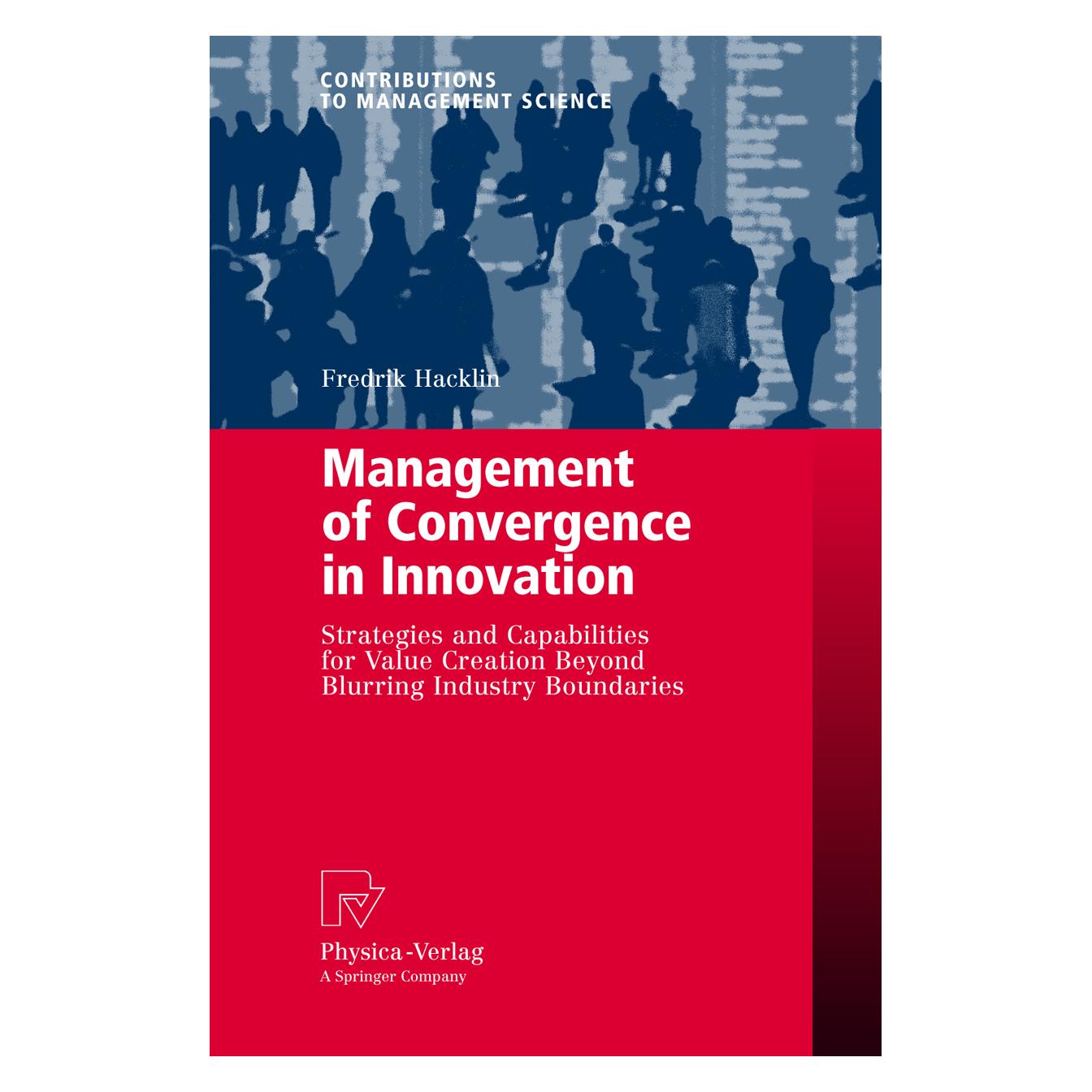 Physica Management of Convergence in Innovation (Englisch, Softcover, Fredrik Hacklin) (55381068)