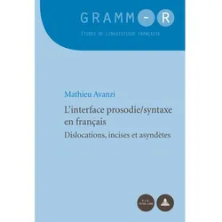 L'interface prosodie/syntaxe en français, Fachbücher von Mathieu Avanzi