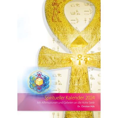Spiritueller Kalender 2024, Taschenbuch von Christian Hüls, BoD – Books on Demand, 978-3-7583-1932-7