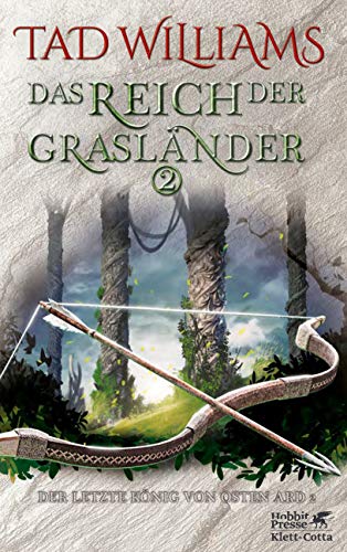 Tad Williams - Das Reich der Grasländer 2: Der letzte König von Osten Ard 2 - Preis vom 07.10.2026 11:45:10 h