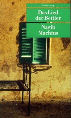 Nagib Machfus - Das Lied der Bettler - Preis vom 01.10.2026 17:08:56 h