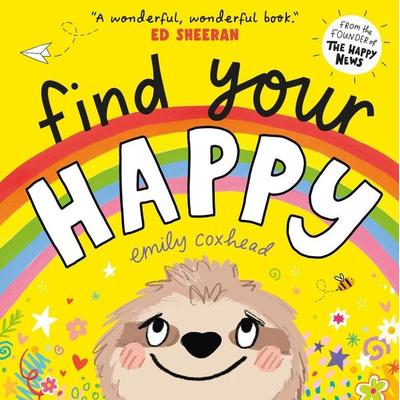 Find Your Happy, Gebundene Ausgabe von Emily Coxhead, Walker Books UK, 978-1-5295-0045-5