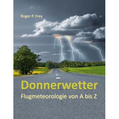 Donnerwetter, Taschenbuch von , BoD – Books on Demand, 978-3-696-77738-8