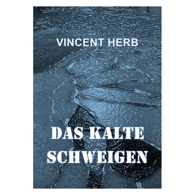 Umbreit Das kalte Schweigen (Deutsch, Softcover, Vincent Herb) (70457702)