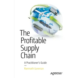 The Profitable Supply Chain, Fachbücher von Ramnath Ganesan