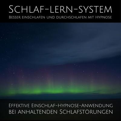 Schlaf-Lern-System: Besser einschlafen und durchschlafen mit Hypnose - Patrick Lynen, Audio, 4064066503673