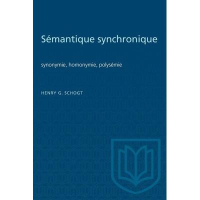 Smantique synchronique, Taschenbuch von Henry Schogt, University of Toronto Press, 978-1-4875-8211-1