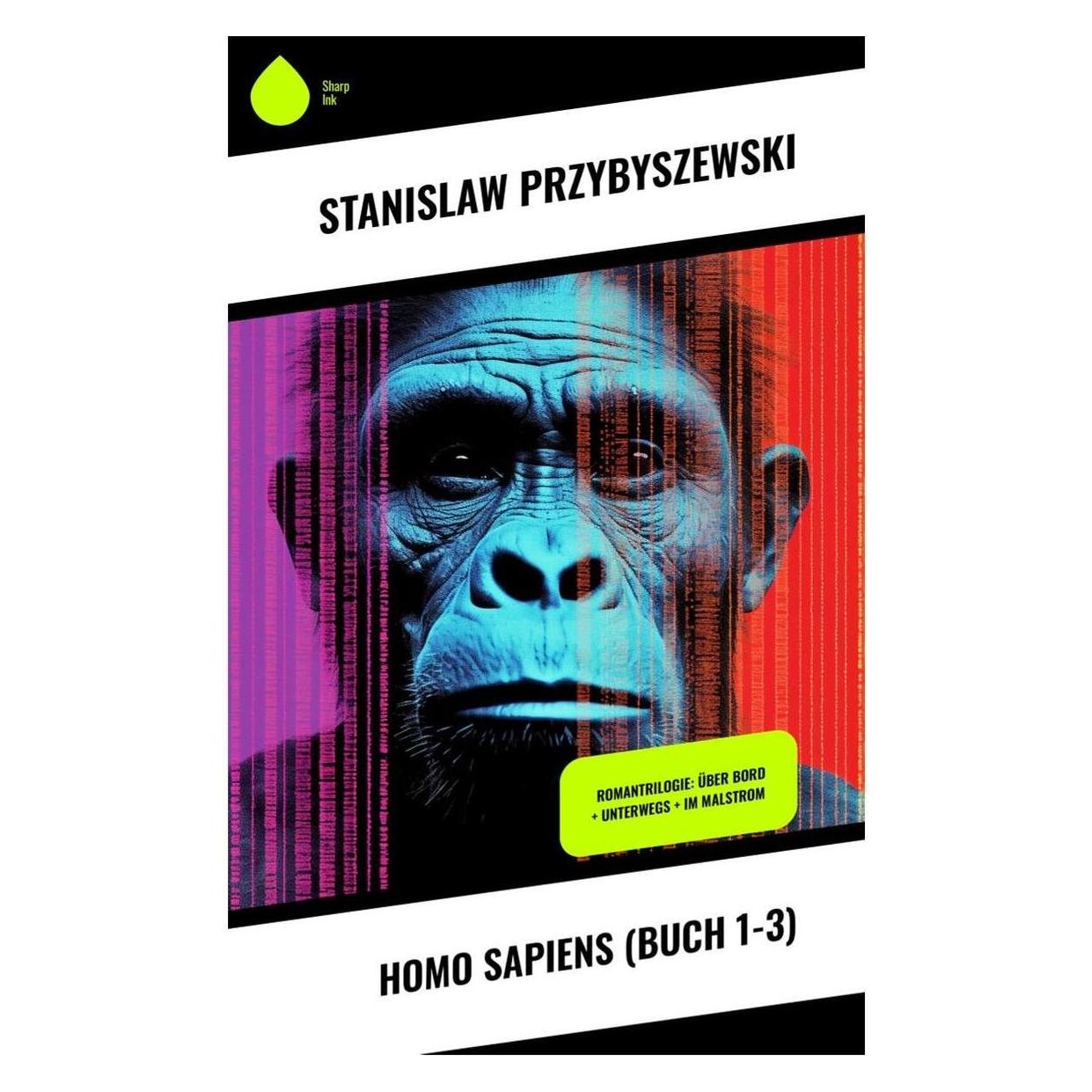 Sharp Ink Homo sapiens (Buch 1-3) (Deutsch, Softcover, Stanislaw Przybyszewski) (57007699)