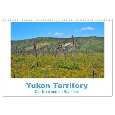 Yukon Territory - Der Nordwesten Kanadas (Wandkalender 2026 DIN A3 quer), CALVENDO Monatskalender