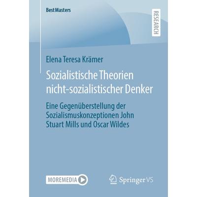 Sozialistische Theorien nicht-sozialistischer Denker, Taschenbuch von Elena Teresa Krämer, Springer Fachmedien Wiesbaden GmbH, 978-3-658-40581-6