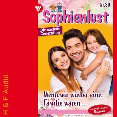 Wenn wir wieder eine Familie wären... - Anna Sonngarten, Audio, 9783965199279