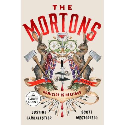 The Mortons, Taschenbuch von Justine Larbalestier,Scott Westerfeld, Random House N.Y.