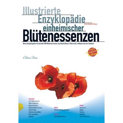 Edition Tirta: Illustrierte Enzyklopädie der einheimischen Blütenessenzen, Gebundene Ausgabe von Dirk Albrodt, Reise Know-How Verlag Peter Rump GmbH,