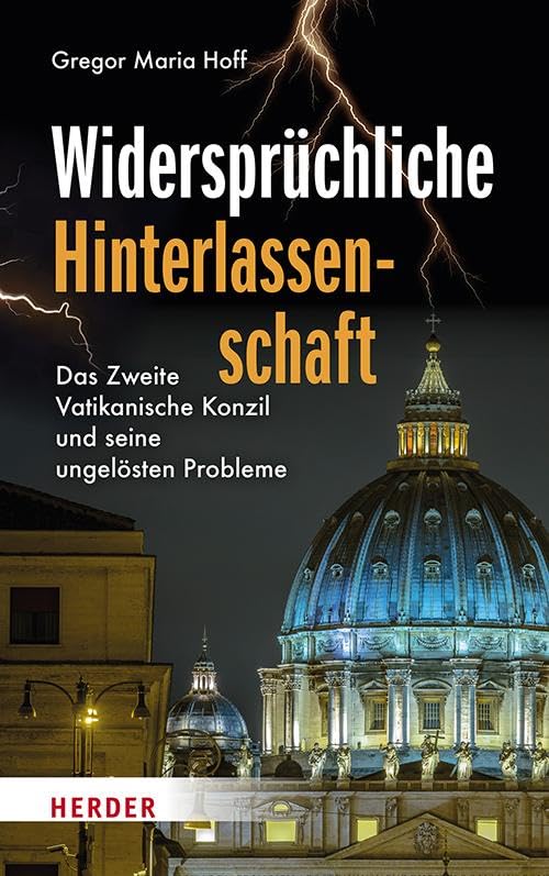 Hoff, Gregor Maria - Widersprüchliche Hinterlassenschaft: Das Zweite Vatikanische Konzil und seine ungelösten Probleme - Preis vom 13.10.2026 11:25:28 h