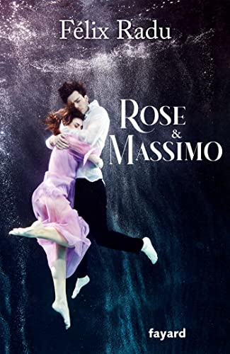 Félix Radu - Rose & Massimo - Preis vom 02.10.2026 23:42:20 h