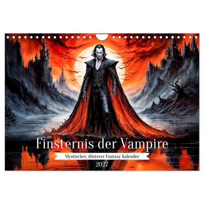 Finsternis der Vampire - Mystischer düsterer Fantasy Kalender (Wandkalender 2027 DIN A4 quer), CALVENDO Monatskalender