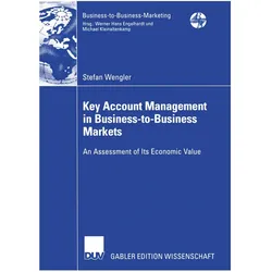 Key Account Management in Business-to-Business Markets, Fachbücher von Stefan Wengler