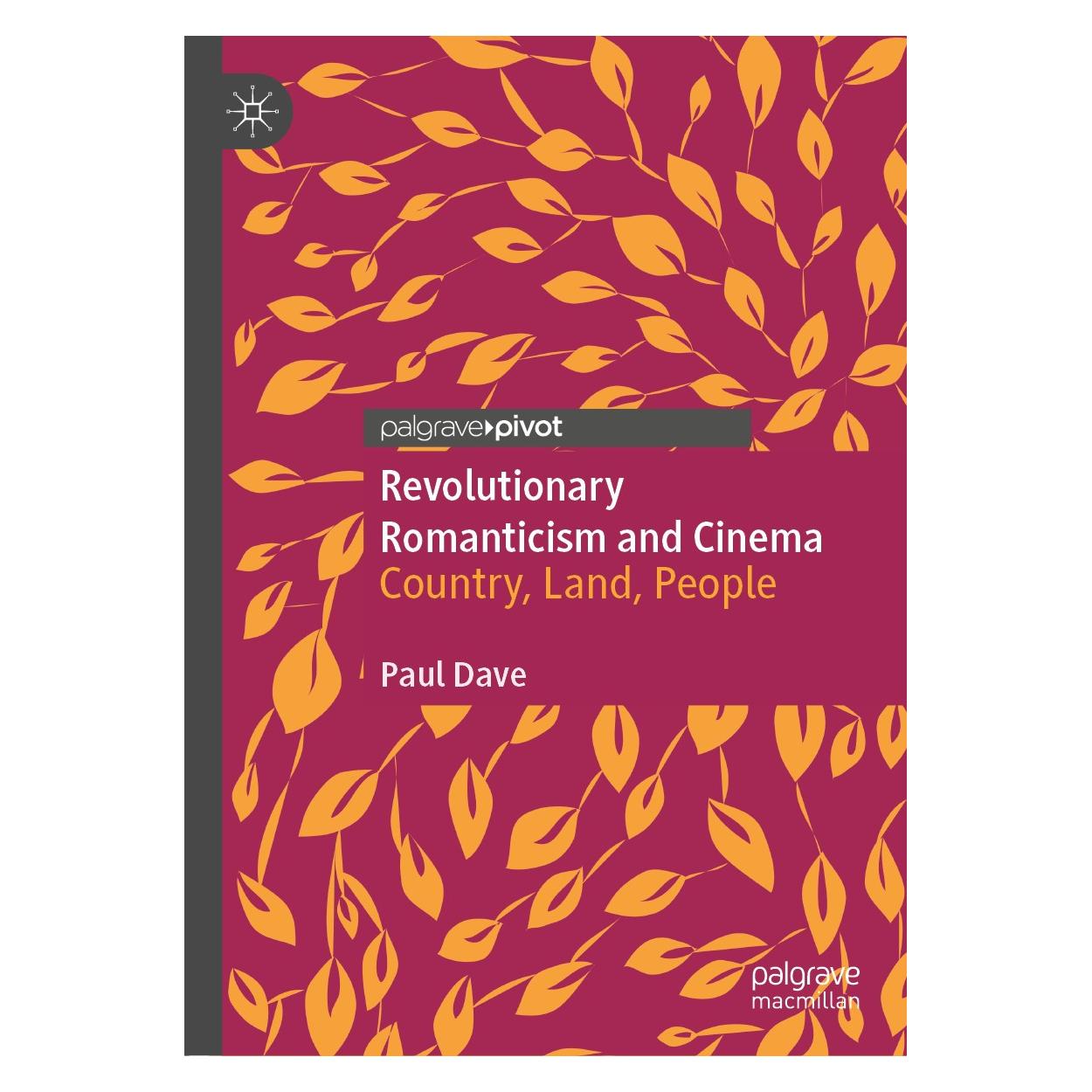 Springer Revolutionary Romanticism and Cinema (Englisch, Hardcover, Paul Dave) (9783030596453)