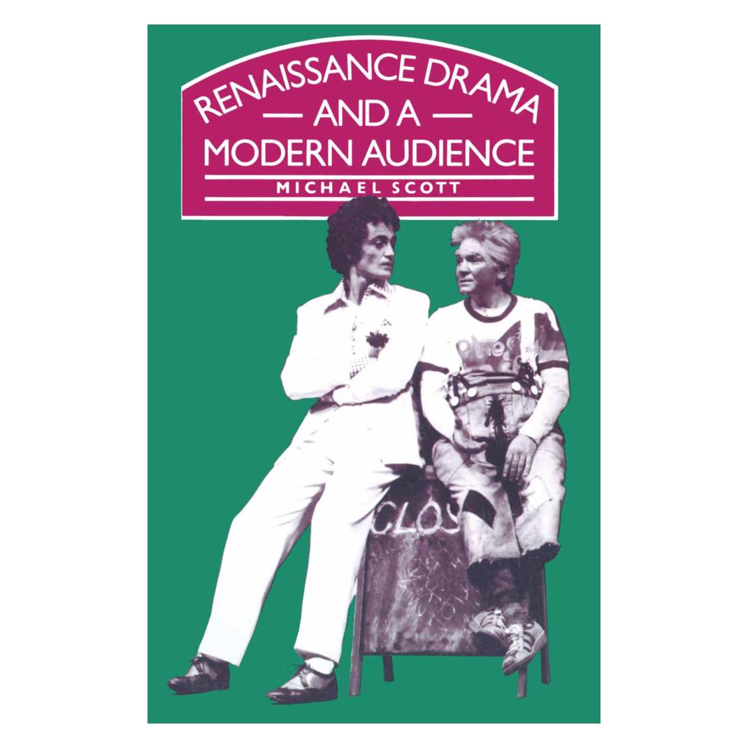 Springer Renaissance Drama and a Modern Audience (Englisch, Softcover, Michael Scott) (55618166)