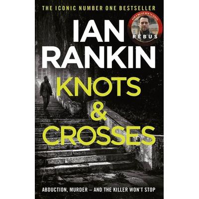 Knots and Crosses, Taschenbuch von Ian Rankin, Orion Publishing Group, 978-0-7528-8353-3