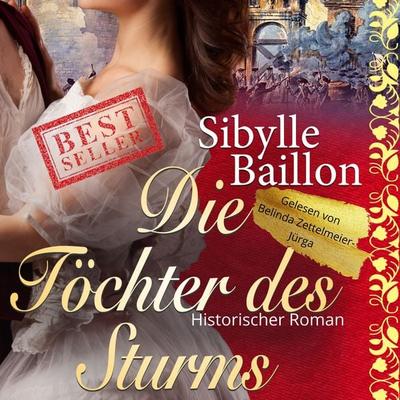 Die Töchter des Sturms - Sibylle Baillon, Audio, 9783689835217
