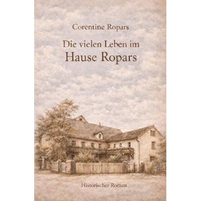 Die vielen Leben im Hause Ropars, Taschenbuch von Corentine Ropars, Epubli, 978-3-565-21547-8