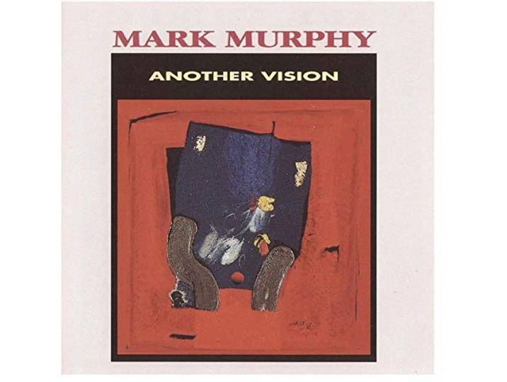 Mark Murphy - Another Vision