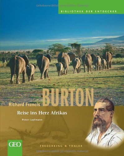Peter Laufmann - Richard Francis Burton: Bibliothek der Entdecker: Reise ins Herz Afrikas - Preis vom 09.10.2026 07:28:09 h