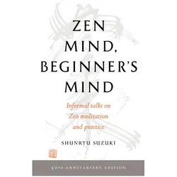 Zen Mind, Beginner's Mind, Sachbücher von Shunryu Suzuki