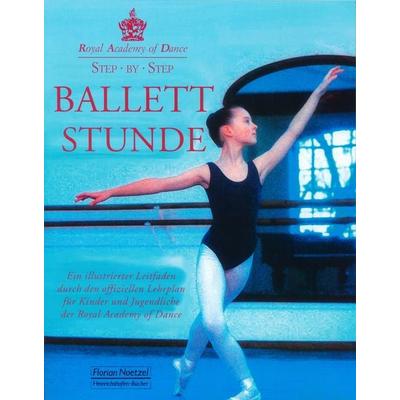 Ballettstunde, Taschenbuch von , Noetzel, Florian, 978-3-7959-0713-6