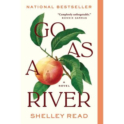 Go as a River, Taschenbuch von Shelley Read, Ingram Publishers Services, 978-1-954118-63-8