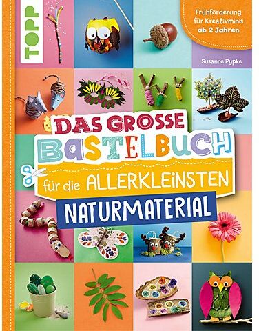 Buch "Das große Bastelbuch für die Allerkleinsten – Naturmaterial"