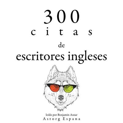 300 citas de escritores ingleses - William Shakespeare,Jane Austen,Georg Christoph Lichtenberg, Audio, 9782821165120