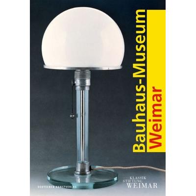 Bauhaus-Museum Weimar, Taschenbuch von Michael Siebenbrodt,Thomas Föhl, Deutscher Kunstverlag, 978-3-422-06185-9