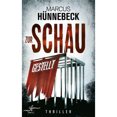 Zur Schau gestellt, Taschenbuch von Marcus Hünnebeck, Zeilenfluss, 978-3-96714-104-7