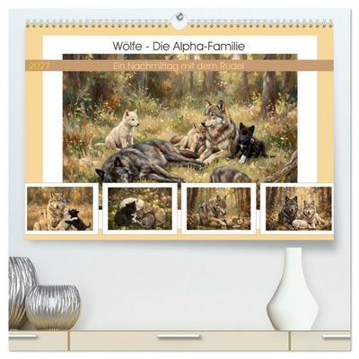 Wölfe - Die Alpha-Familie (hochwertiger Premium Wandkalender 2027 DIN A2 quer), Kunstdruck in Hochglanz