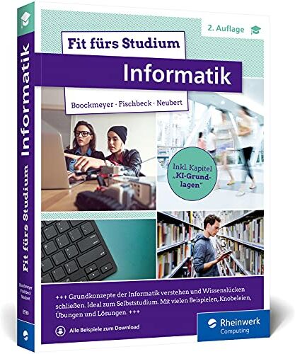 Arne Boockmeyer - Fit fürs Studium – Informatik: Gut vorbereitet an die Hochschule. Ideal zum Selbststudium oder ergänzend zur Vorlesung - Preis vom 10.10.2026 11:48:34 h