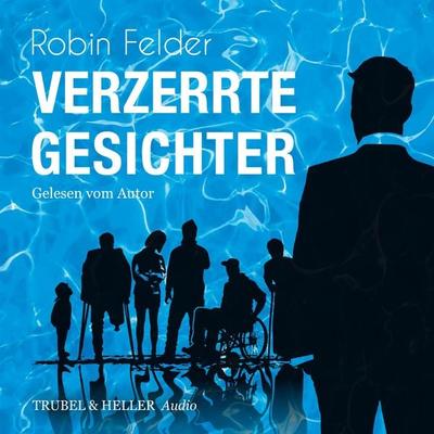 Verzerrte Gesichter - Robin Felder, Audio, 4061707474019