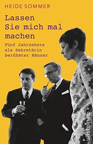 Heide Sommer - Lassen Sie mich mal machen: Fünf Jahrzehnte als Sekretärin berühmter Männer - Preis vom 13.10.2026 19:28:25 h