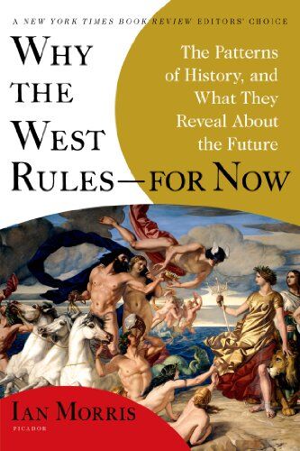 Ian Morris - Why the West Rules--for Now: The Patterns of History, and What They Reveal About the Future - Preis vom 09.10.2026 07:28:09 h