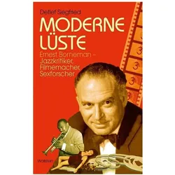 Moderne Lüste, Biografien von Detlef Siegfried