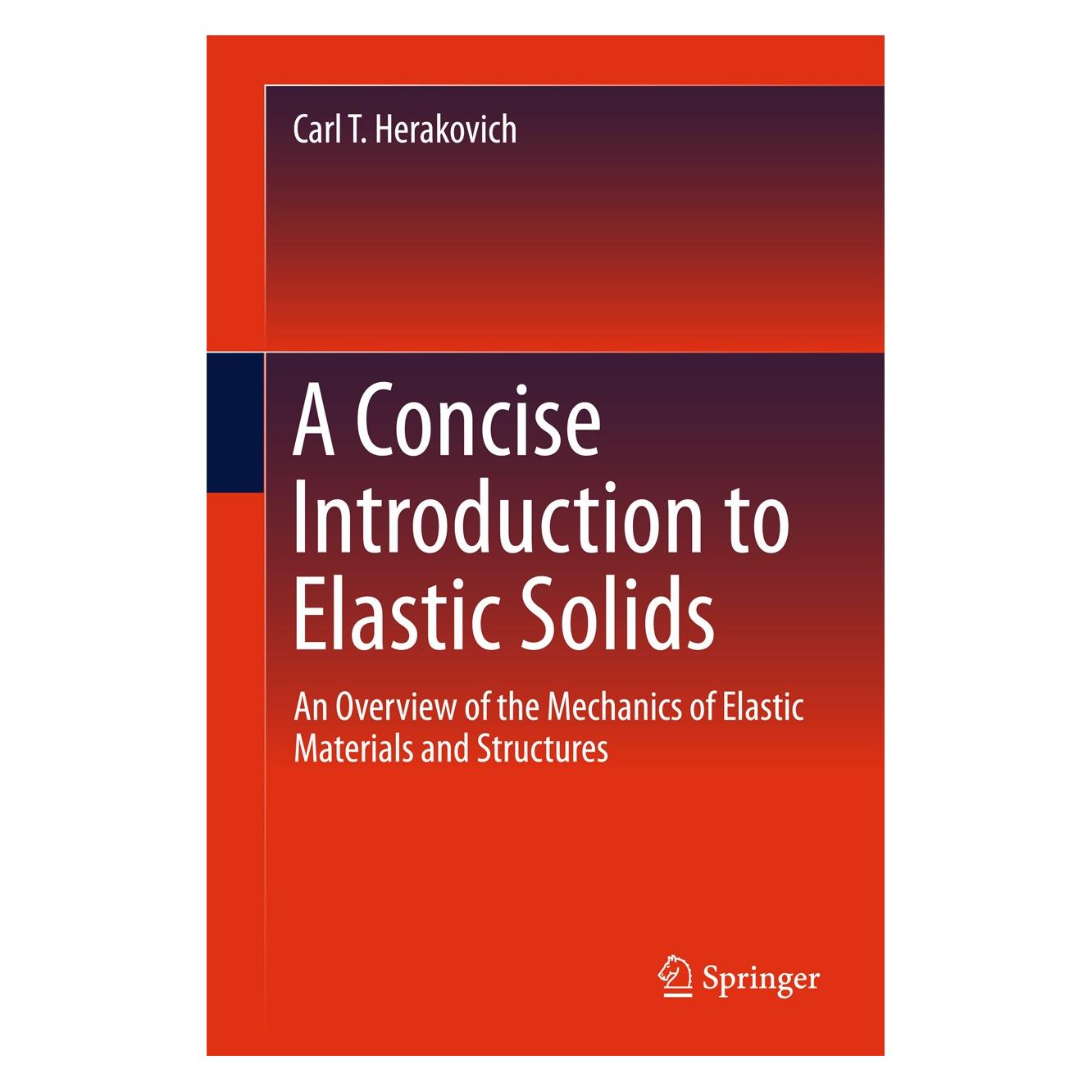 Springer Herakovich:A Concise Introduction to El (Englisch, Hardcover, Carl T. Herakovich) (9783319456010)